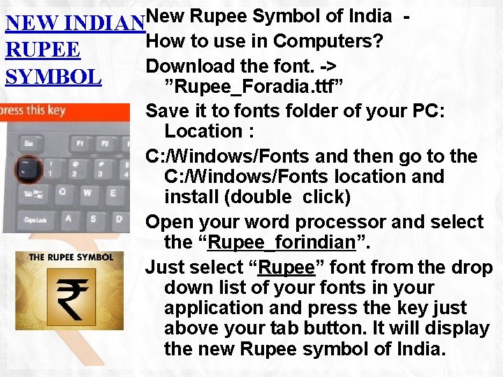 NEW INDIANNew Rupee Symbol of India How to use in Computers? RUPEE Download the