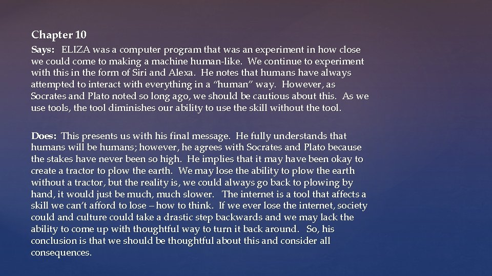 Chapter 10 Says: ELIZA was a computer program that was an experiment in how