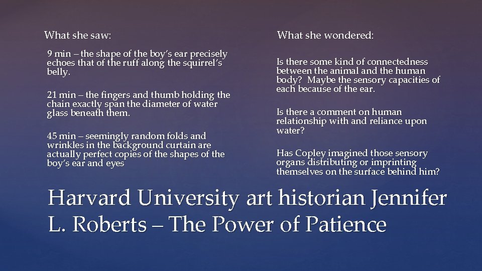 What she saw: 9 min – the shape of the boy’s ear precisely echoes