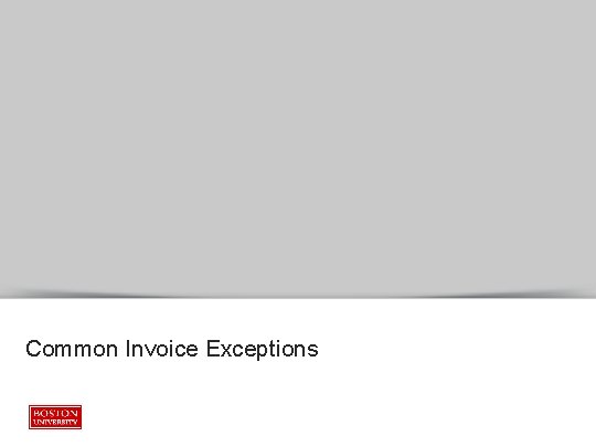 Common Invoice Exceptions 