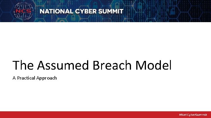 The Assumed Breach Model A Practical Approach 