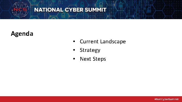 Agenda • Current Landscape • Strategy • Next Steps 