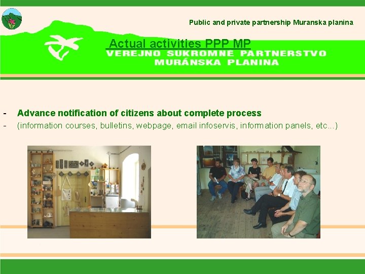 Public and private partnership Muranska planina Actual activities PPP MP - Advance notification of