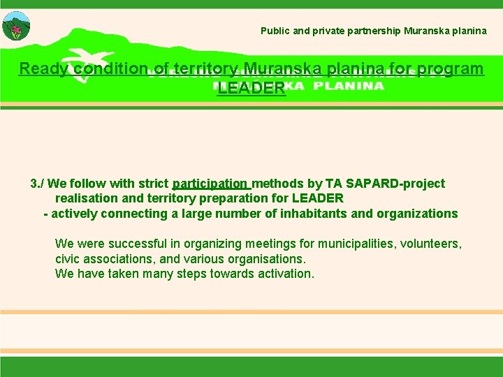 Public and private partnership Muranska planina Ready condition of territory Muranska planina for program