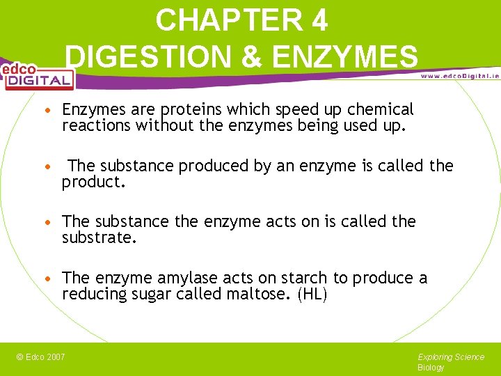 CHAPTER 4 DIGESTION ENZYMES Digestion is the breaking