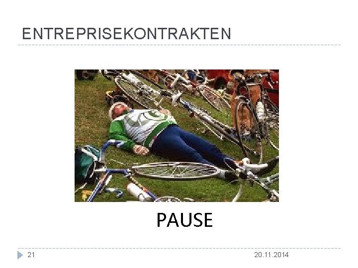 ENTREPRISEKONTRAKTEN PAUSE 21 20. 11. 2014 