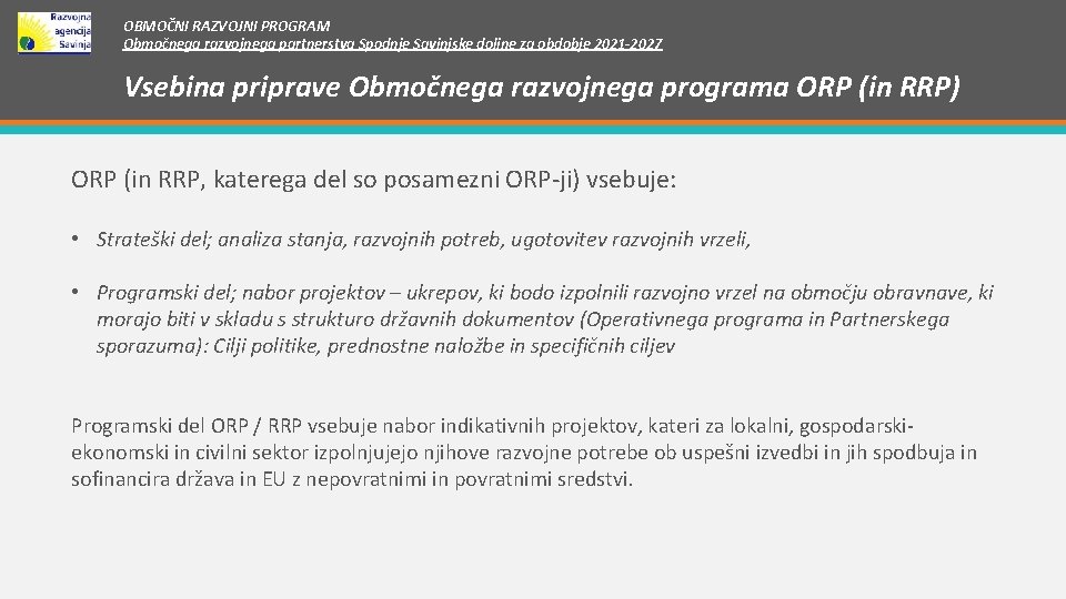 OBMOČNI RAZVOJNI PROGRAM Območnega razvojnega partnerstva Spodnje Savinjske doline za obdobje 2021 -2027 Vsebina