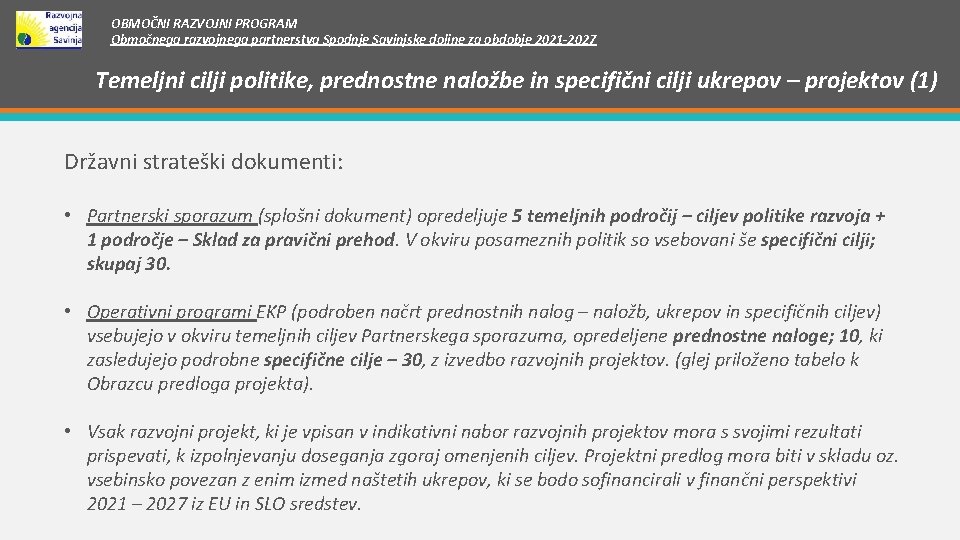 OBMOČNI RAZVOJNI PROGRAM Območnega razvojnega partnerstva Spodnje Savinjske doline za obdobje 2021 -2027 Temeljni