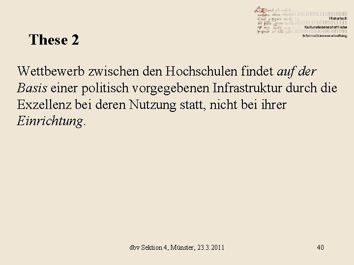 These 2 Wettbewerb zwischen den Hochschulen findet auf der Basis einer politisch vorgegebenen Infrastruktur