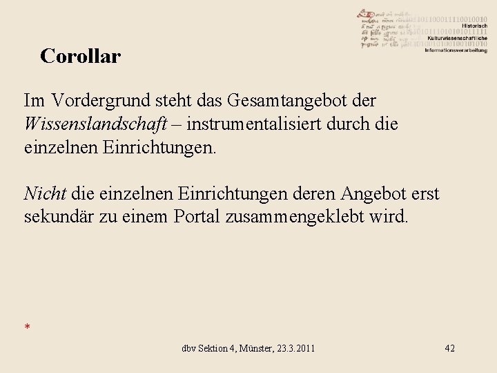 Corollar Im Vordergrund steht das Gesamtangebot der Wissenslandschaft – instrumentalisiert durch die einzelnen Einrichtungen.