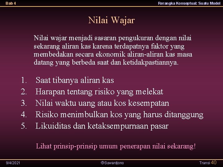 Bab 4 Rerangka Konseptual: Suatu Model Nilai Wajar Nilai wajar menjadi sasaran pengukuran dengan