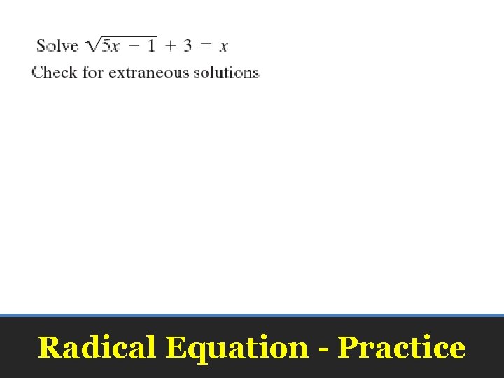 Radical Equation - Practice 