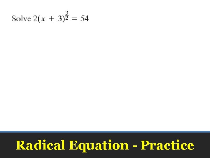 Radical Equation - Practice 