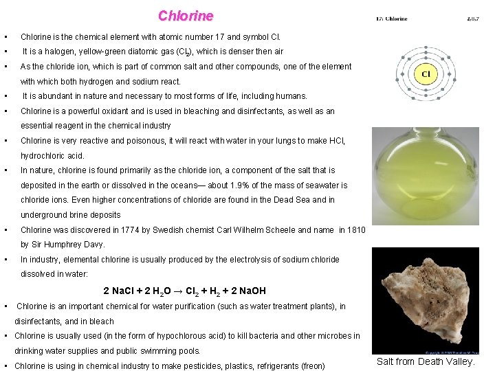 Chlorine • Chlorine is the chemical element with atomic number 17 and symbol Cl.