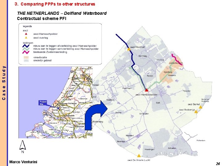 3. Comparing PPPs to other structures Case Study THE NETHERLANDS – Delfland Waterboard Contractual