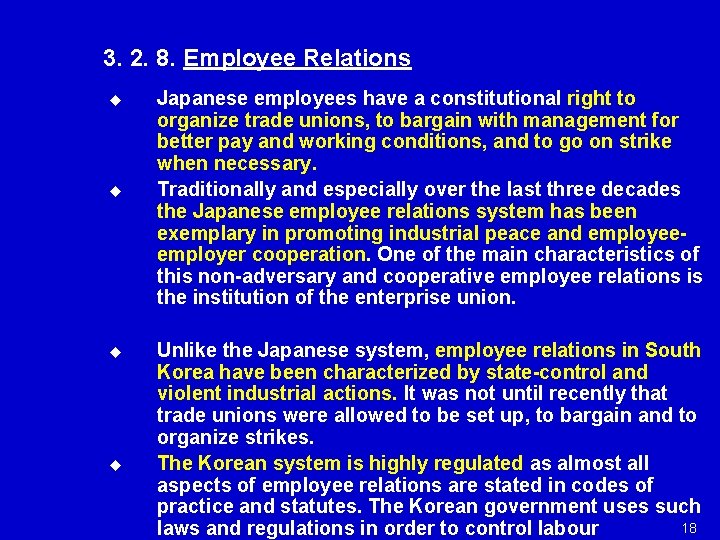 3. 2. 8. Employee Relations u u Japanese employees have a constitutional right to