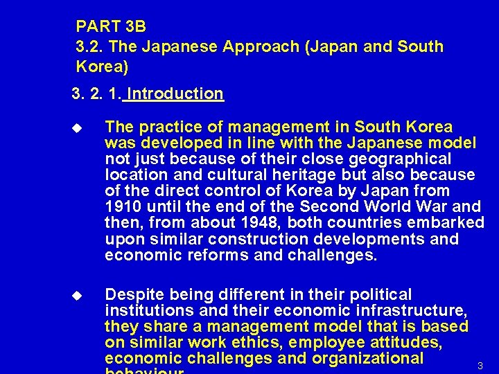 PART 3 B 3. 2. The Japanese Approach (Japan and South Korea) 3. 2.