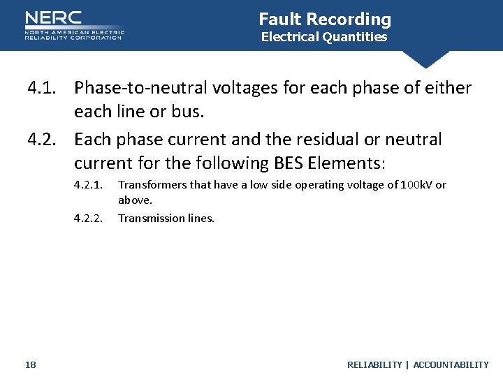 Fault Recording Electrical Quantities 4. 1. Phase-to-neutral voltages for each phase of either each Fault Recording Electrical Quantities 4. 1. Phase-to-neutral voltages for each phase of either each