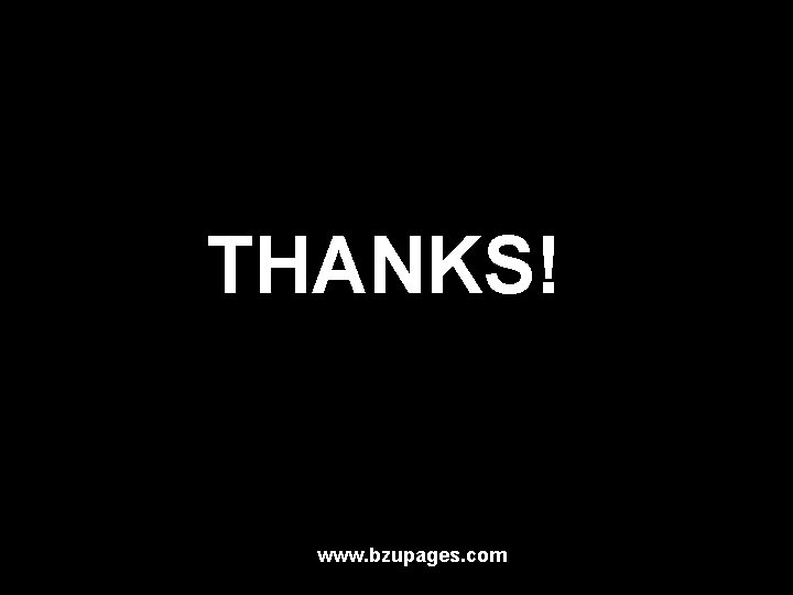 THANKS! www. bzupages. com 