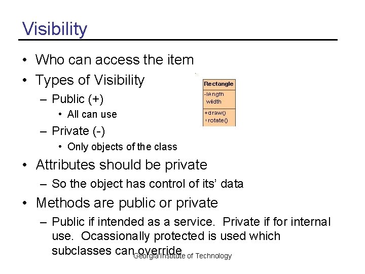 Visibility • Who can access the item • Types of Visibility – Public (+)