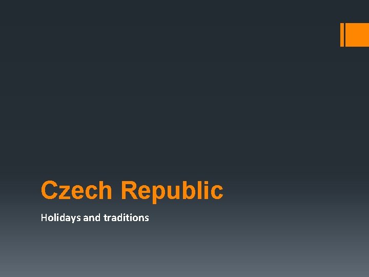 Czech Republic Holidays and traditions 