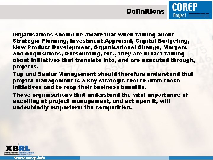 Definitions Organisations should be aware that when talking about Strategic Planning, Investment Appraisal, Capital