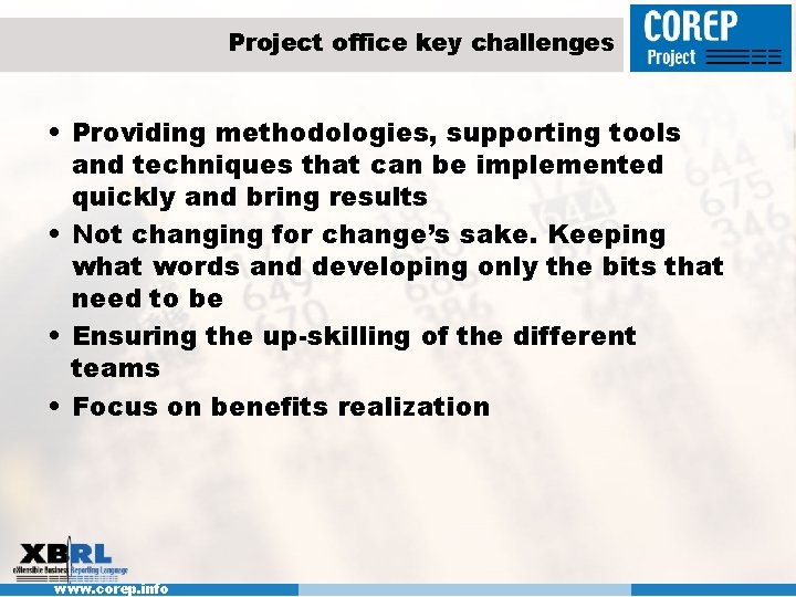 Project office key challenges • Providing methodologies, supporting tools and techniques that can be