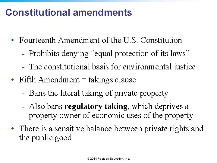 Constitutional amendments • Fourteenth Amendment of the U. S. Constitution - Prohibits denying “equal