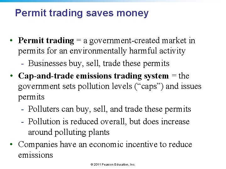 Permit trading saves money • Permit trading = a government-created market in permits for