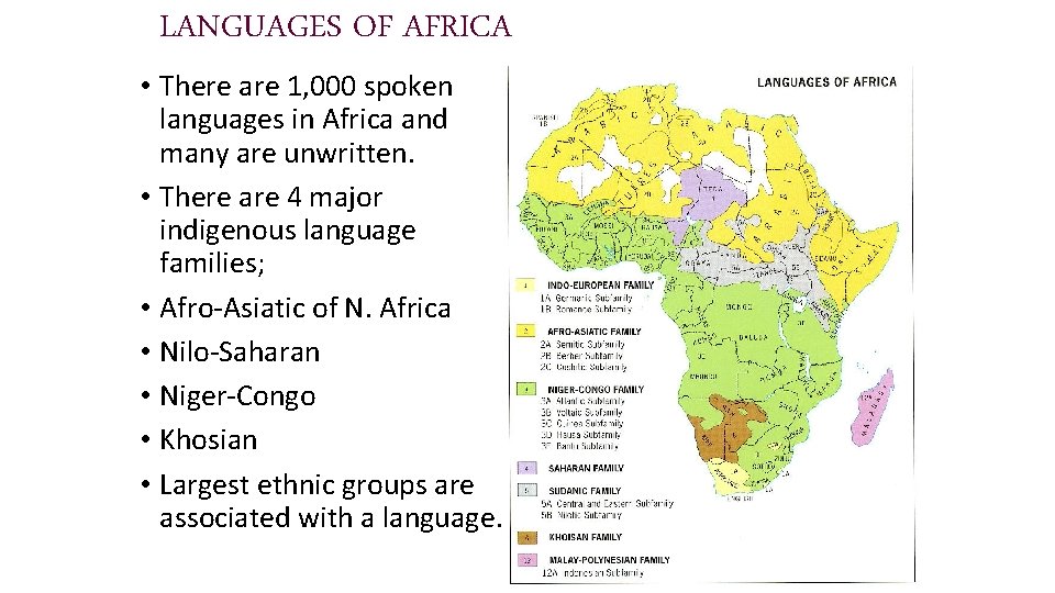 LANGUAGES OF AFRICA • There are 1, 000 spoken languages in Africa and many