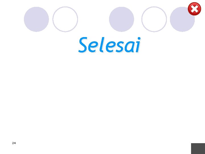 Selesai 24 