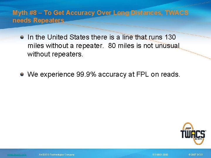 Myth #8 – To Get Accuracy Over Long Distances, TWACS needs Repeaters In the