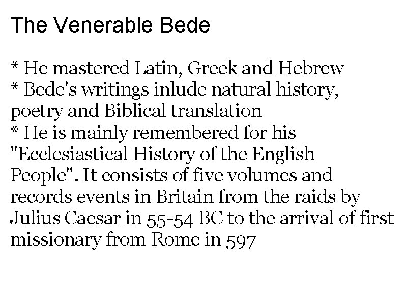 The Venerable Bede and Alfred the Great The