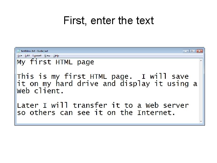 First, enter the text 