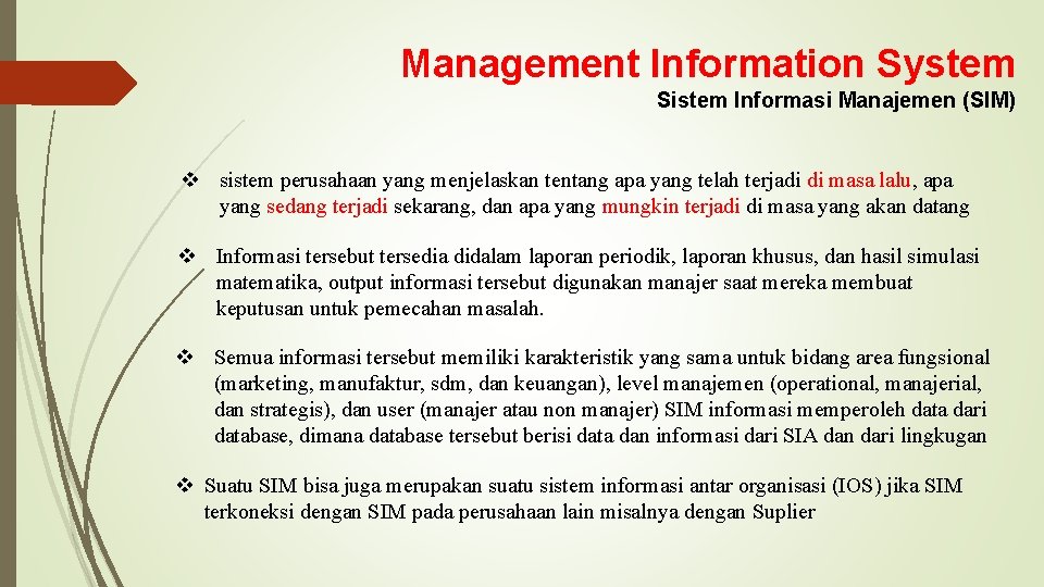 Management Information System Sistem Informasi Manajemen (SIM) v sistem perusahaan yang menjelaskan tentang apa