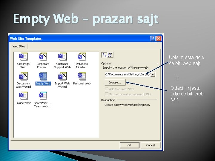 Empty Web – prazan sajt Upis mjesta gdje će biti web sajt ili Odabir