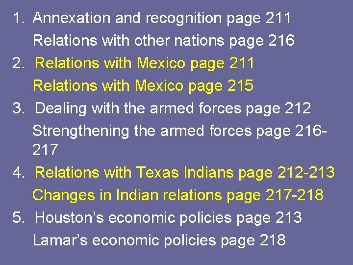 1. Annexation and recognition page 211 Relations with other nations page 216 2. Relations