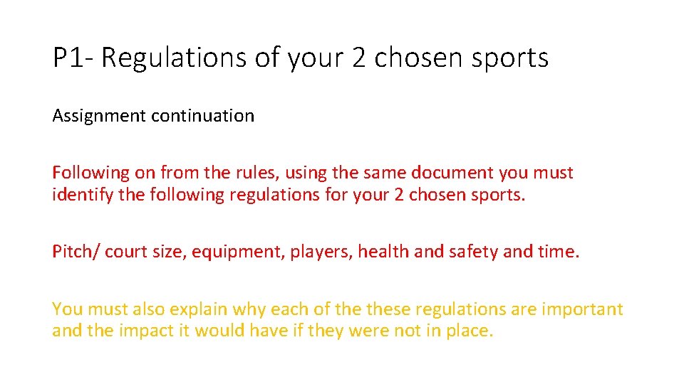 P 1 - Regulations of your 2 chosen sports Assignment continuation Following on from