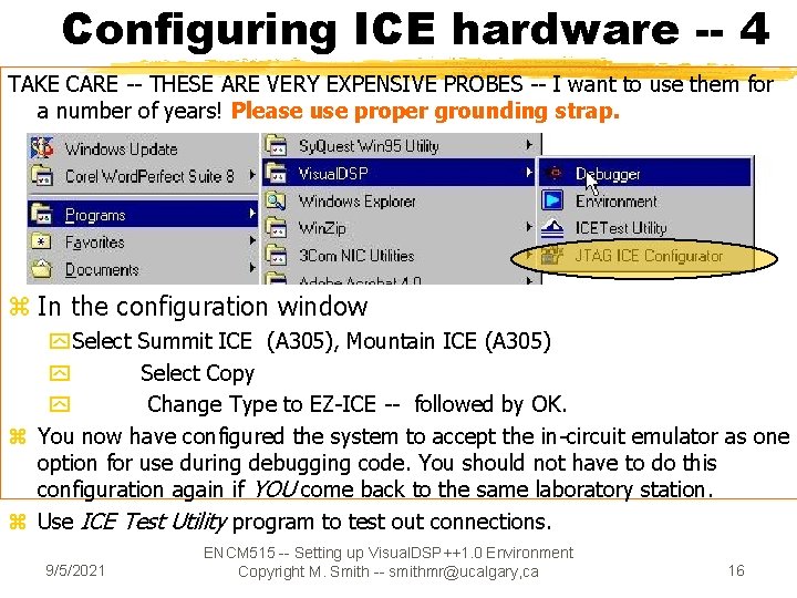 Configuring ICE hardware -- 4 TAKE CARE -- THESE ARE VERY EXPENSIVE PROBES --
