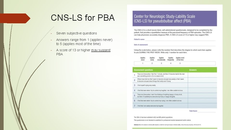 CNS LS for PBA Seven subjective questions Answers range from 1 (applies never) to
