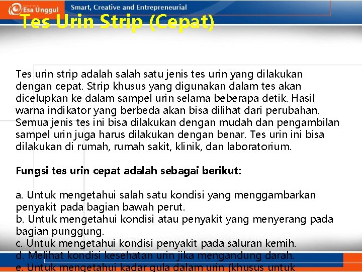 Tes Urin Strip (Cepat) Tes urin strip adalah satu jenis tes urin yang dilakukan