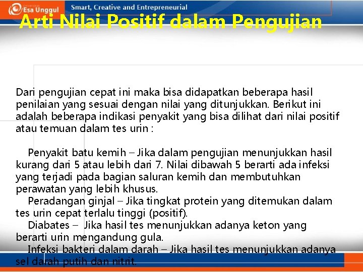 Arti Nilai Positif dalam Pengujian Dari pengujian cepat ini maka bisa didapatkan beberapa hasil