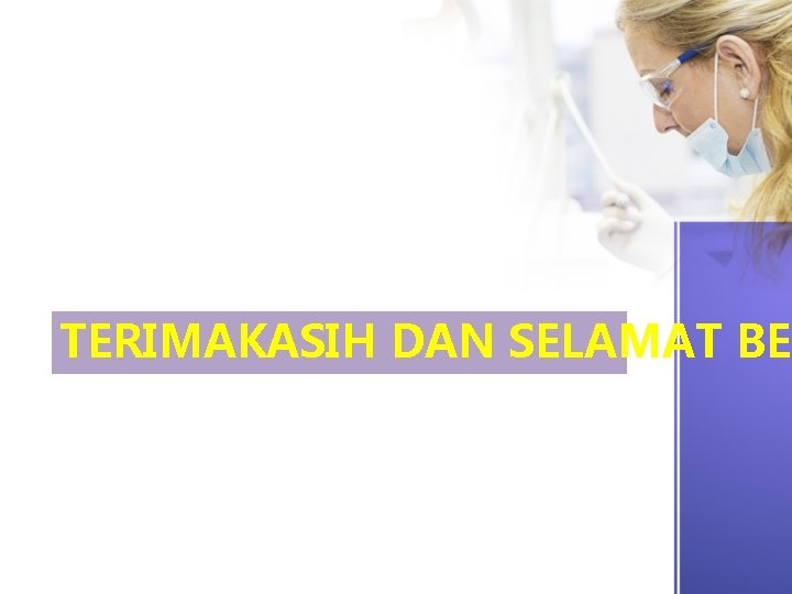 TERIMAKASIH DAN SELAMAT BEL 