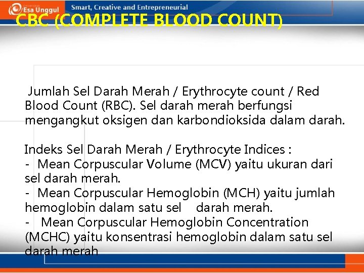 CBC (COMPLETE BLOOD COUNT) Jumlah Sel Darah Merah / Erythrocyte count / Red Blood
