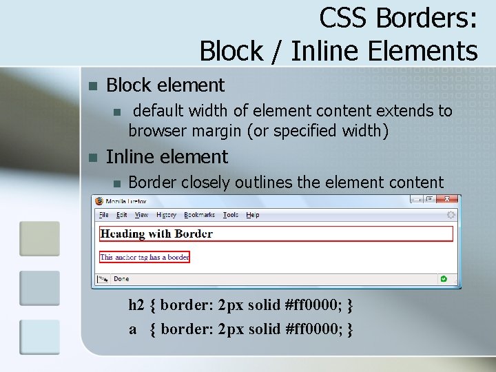 CSS Borders: Block / Inline Elements n Block element n n default width of