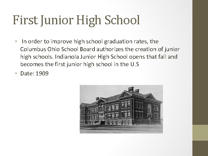 First Junior High School • In order to improve high school graduation rates, the