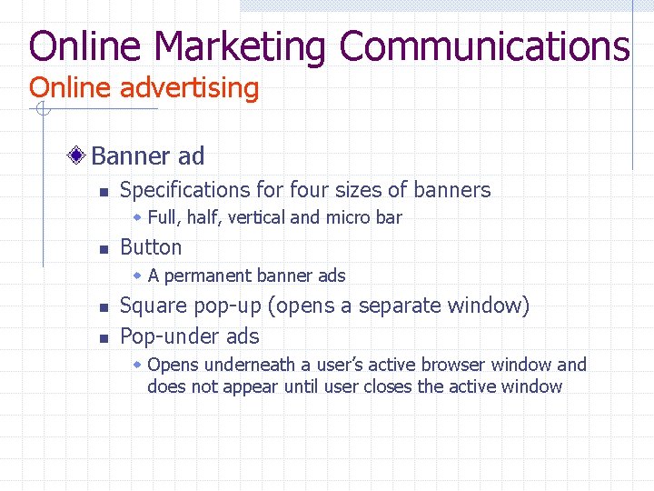 Online Marketing Communications Online advertising Banner ad n Specifications for four sizes of banners