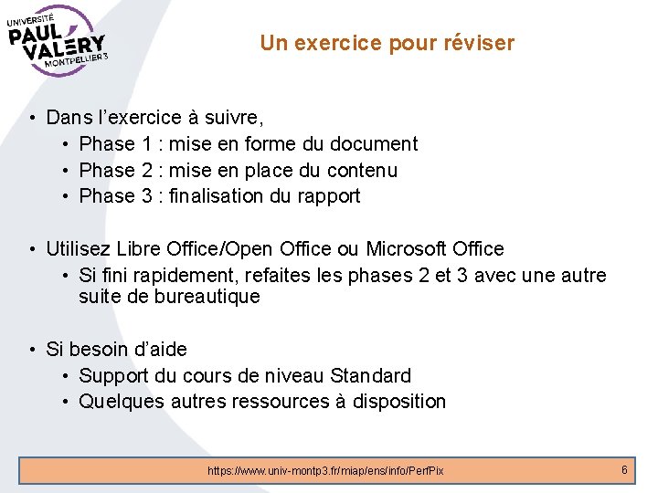 Un exercice pour réviser • Dans l’exercice à suivre, • Phase 1 : mise