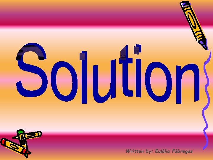 Written by: Eulàlia Fàbregas 