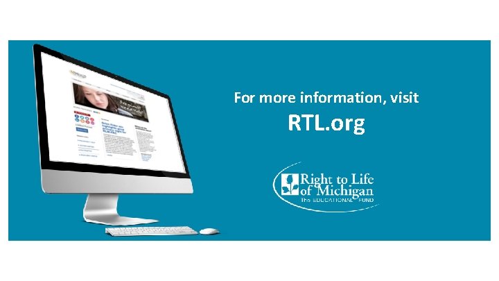 For more information, visit RTL. org 